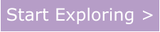 Start Exploring >